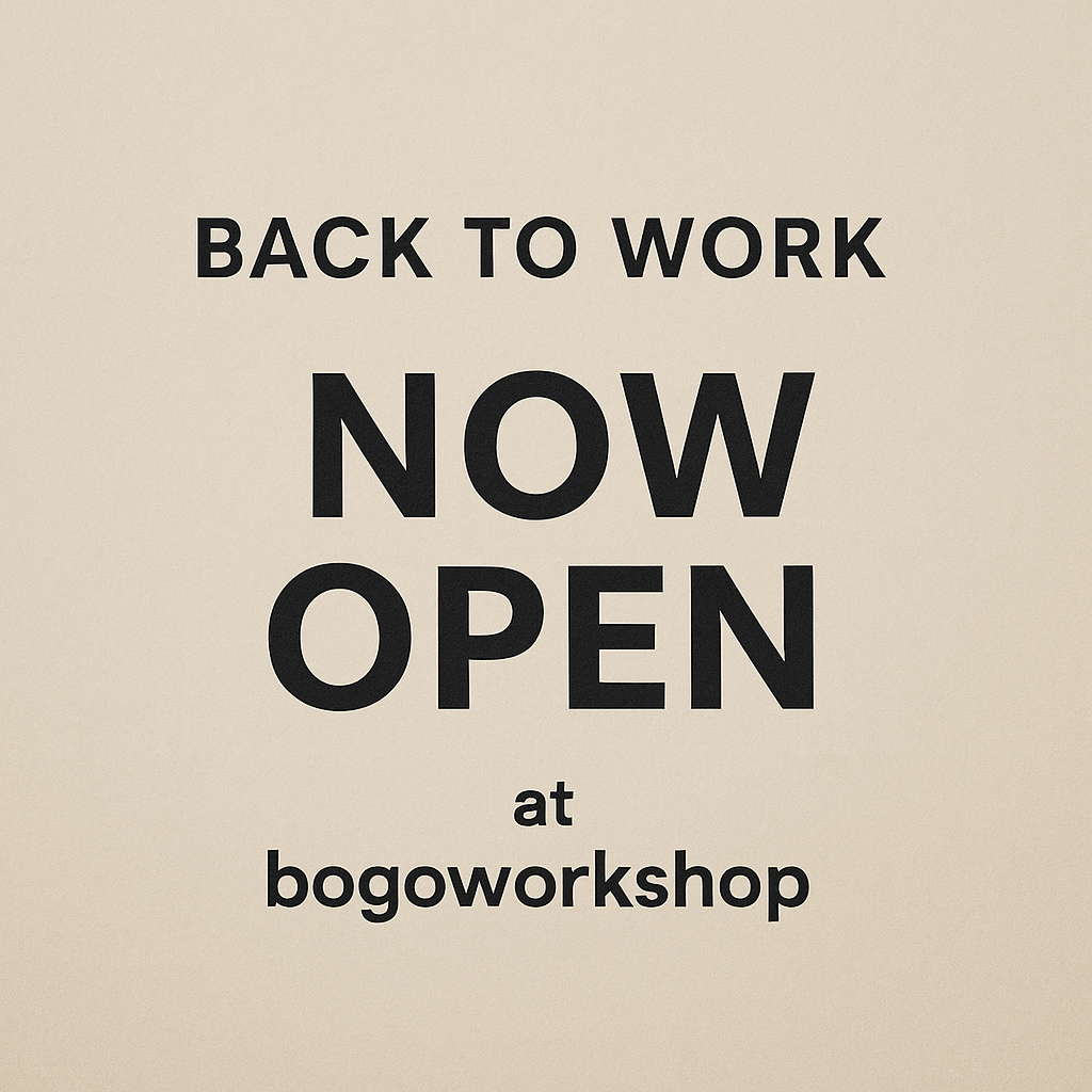 back to work at bogoworkshop back to work at bogoworkshop